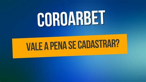 coroarbet.com plataforma,coroarbet brasil